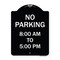 Signmission No Parking 8-00 Am to 5-00 Pm Heavy-Gauge Aluminum Architectural Sign, 24" x 18", BW-1824-23600 A-DES-BW-1824-23600 - alternate 1